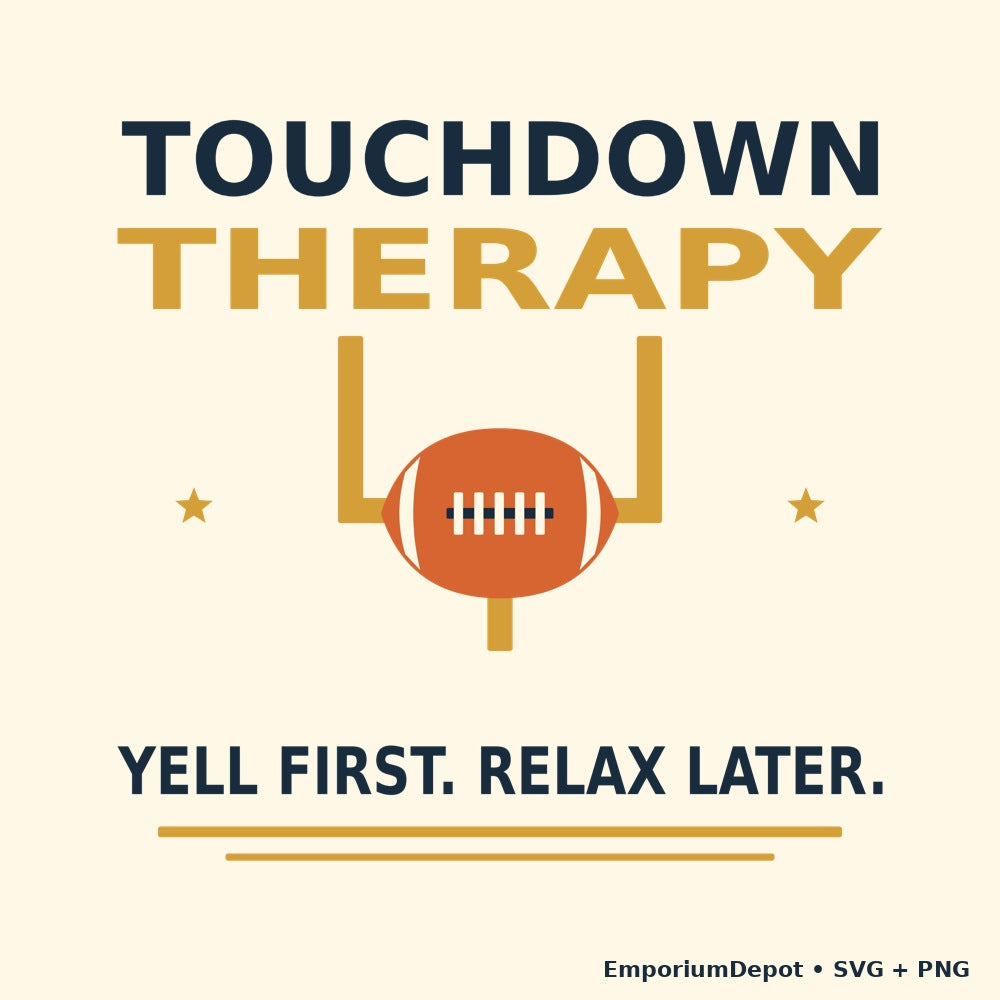 Touchdown Therapy — Yell First. Relax Later.