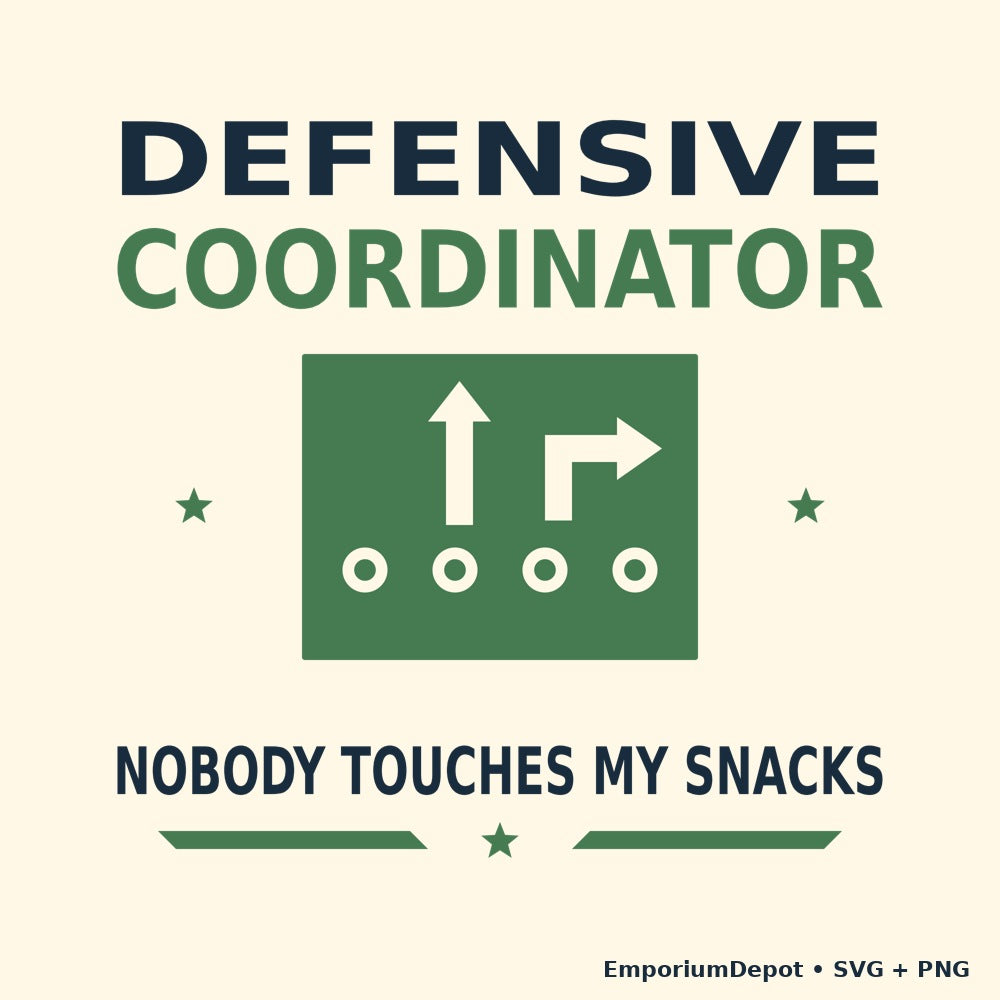 Defensive Coordinator — Nobody Touches My Snacks