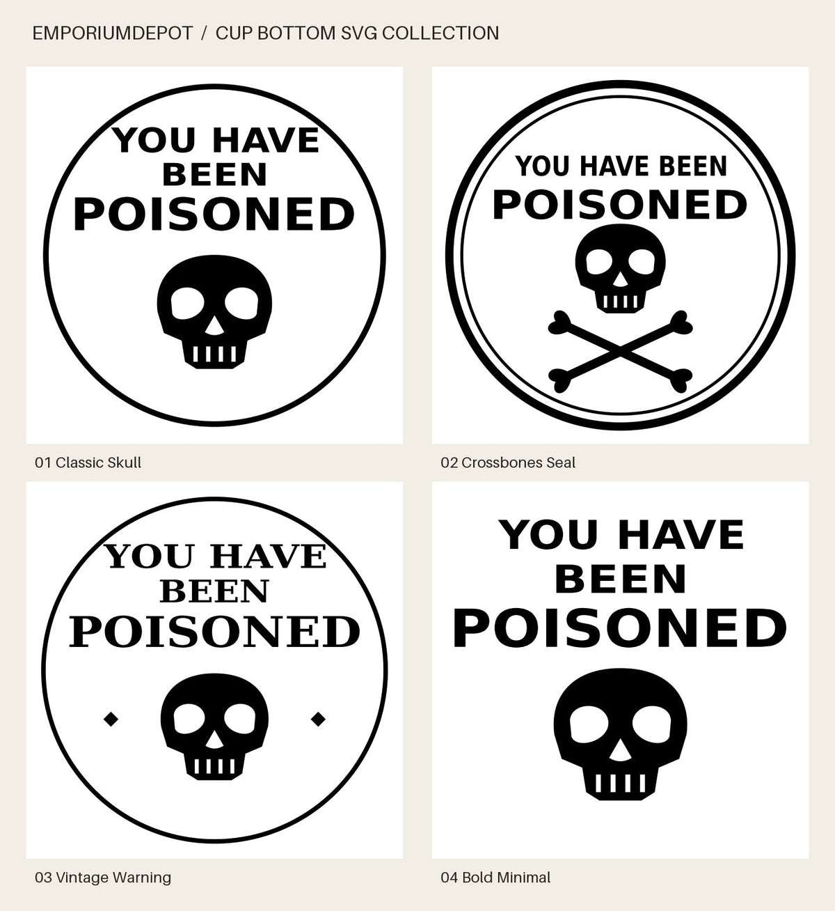 Four You Have Been Poisoned skull cup bottom SVG designs