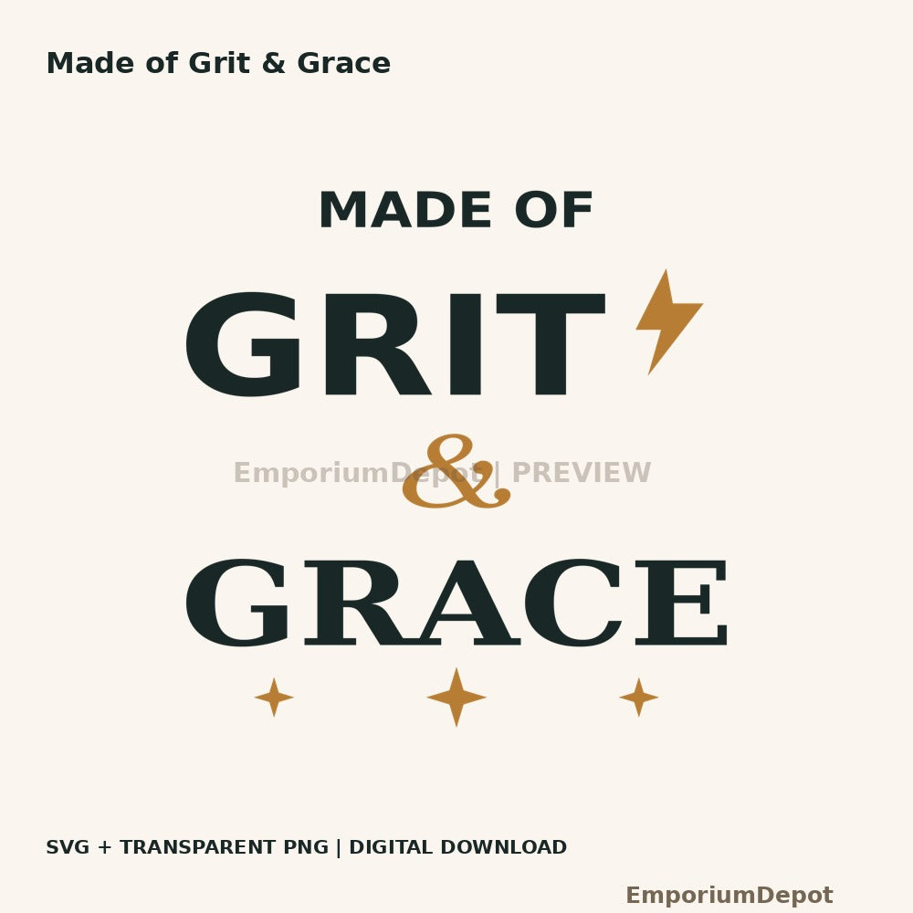 Made of Grit & Grace — digital artwork; no physical item.