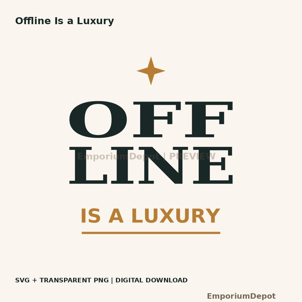 Offline Is a Luxury — digital artwork; no physical item.