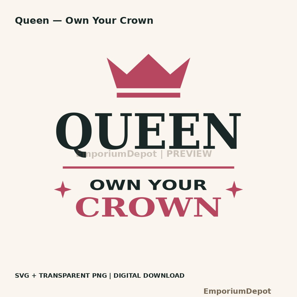 Queen — Own Your Crown — digital artwork; no physical item.