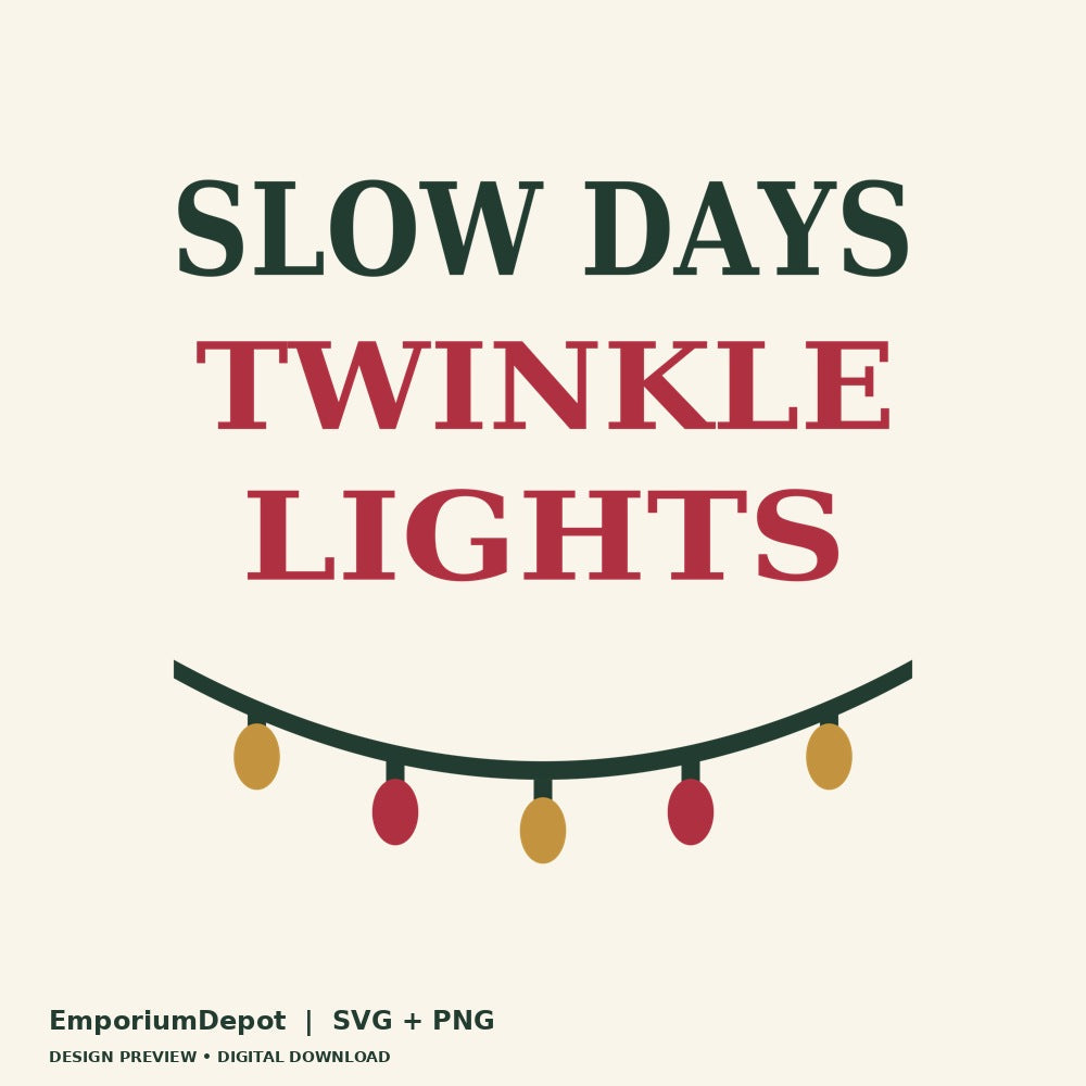 Slow Days Twinkle Lights — Christmas SVG preview