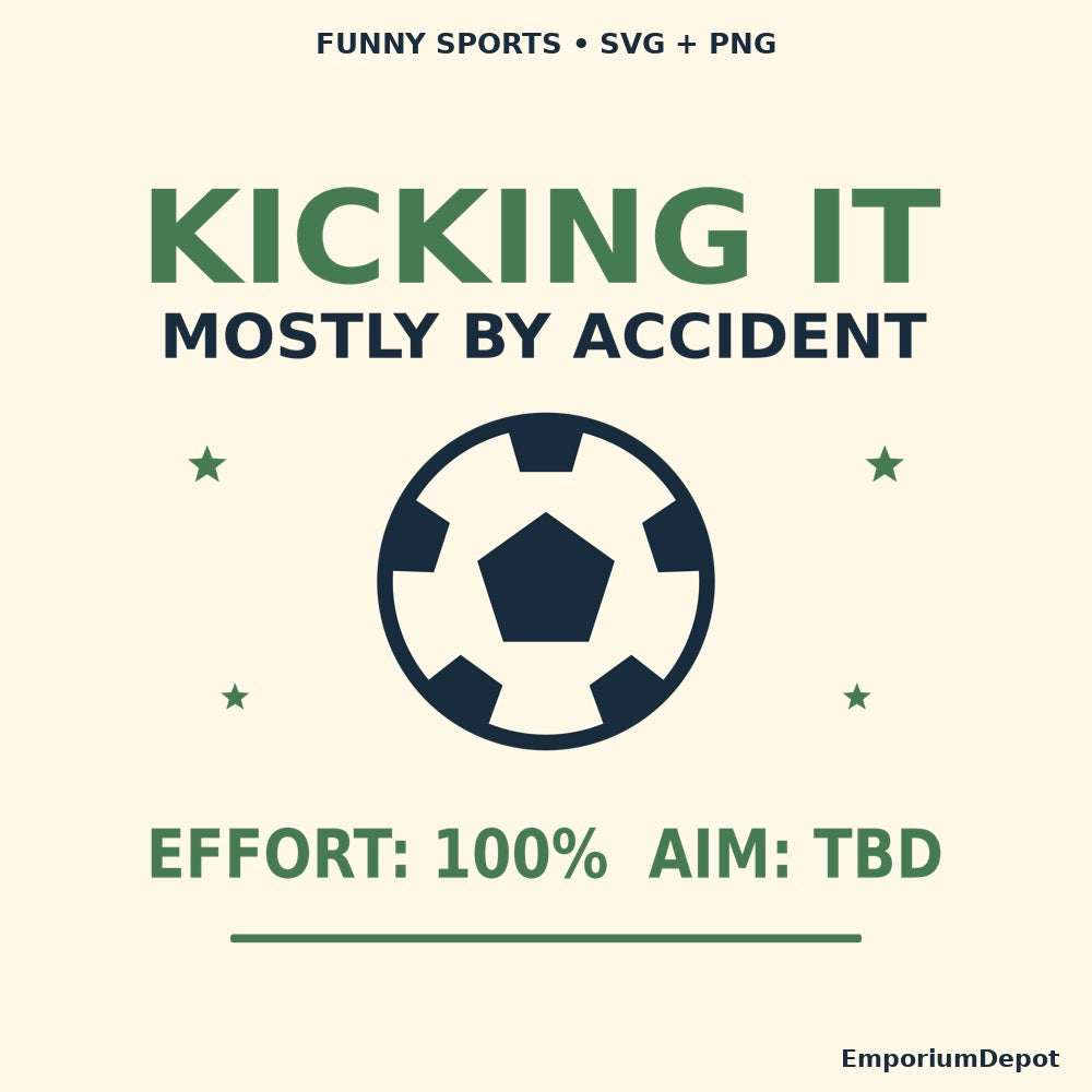 Kicking It Mostly by Accident — Funny Soccer SVG & PNG