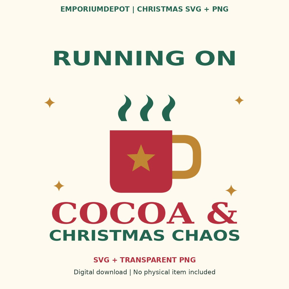 Cocoa and Christmas Chaos — Christmas SVG and PNG digital design