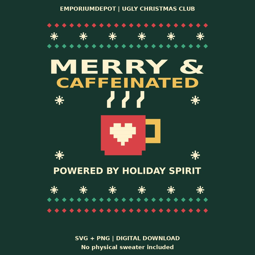 Merry and Caffeinated — digital SVG and PNG design