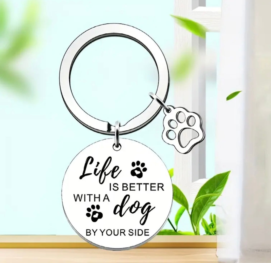 Durable Funny Cute Keychain for Men or Women Perfect Gift Pet Keychains Dog Lovers Life is better with a dog