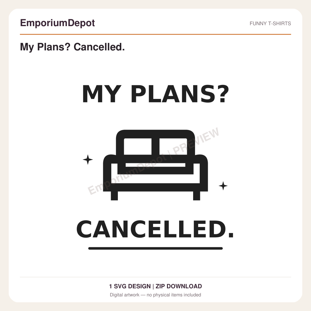 My Plans? Cancelled. — preview of 1 SVG design. Digital download; no physical item.