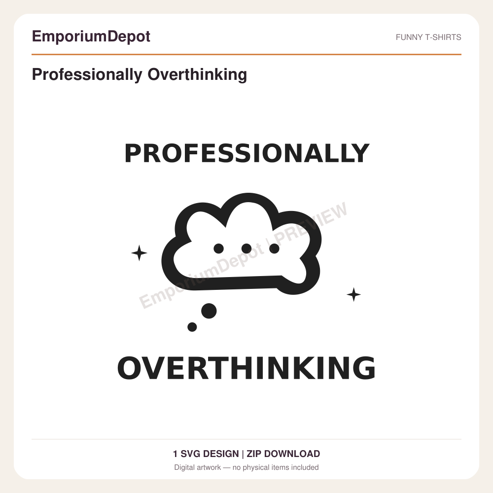 Professionally Overthinking — preview of 1 SVG design. Digital download; no physical item.
