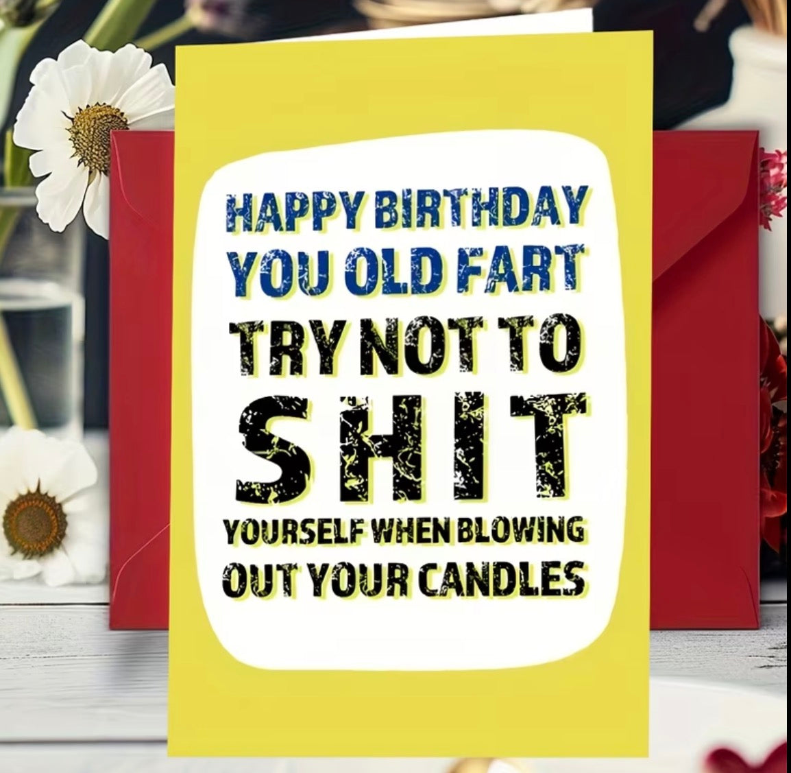 Yellow humorous Happy Birthday You Old Fart card with red envelope